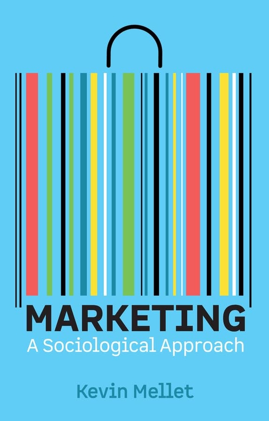 Бумажная книга «Marketing: A Sociological Approach», автор Кевин Меллет - фото №1
