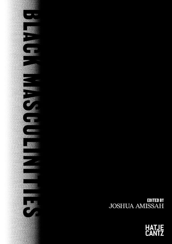 Бумажная книга «Black Masculinities», автор Джошуа Амисса - фото №1