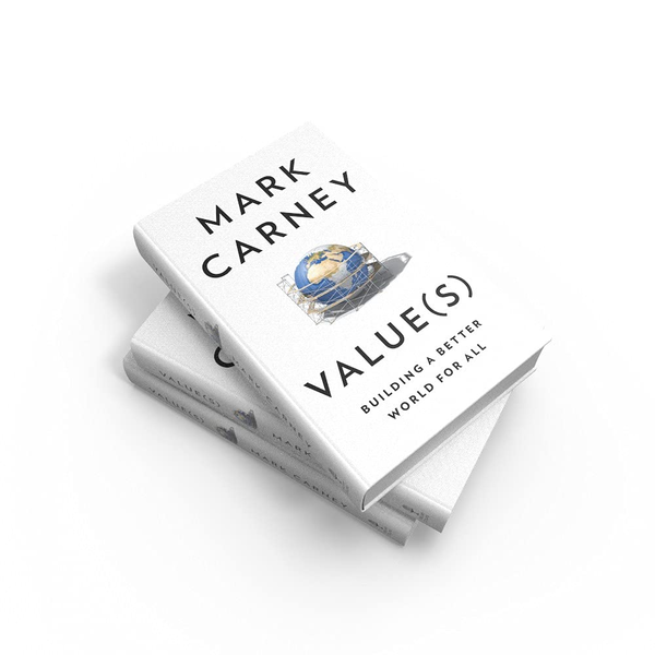 Бумажная книга «Value(s). Building a Better World for All», автор Марк Карни - фото №1