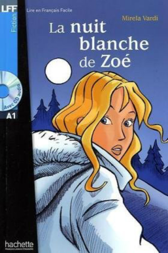 Бумажная книга «La Nuit blanche de Zoe (+ audio CD)», автор Mirela Vardi - фото №1