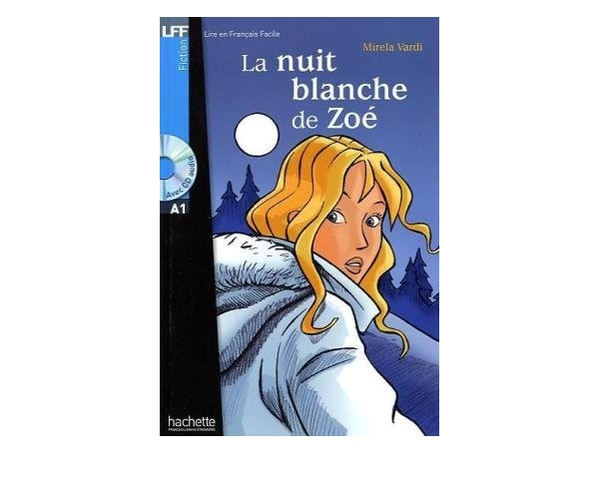 Бумажная книга «La Nuit blanche de Zoe (+ audio CD)», автор Mirela Vardi - фото №1