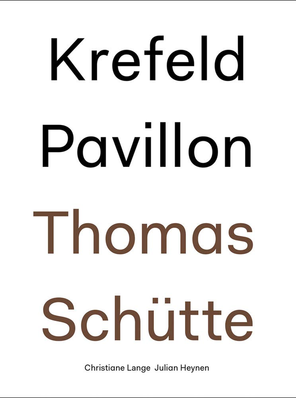 Бумажная книга «Thomas Schtte. Krefeld Pavillon», автор Юлиан Хейнен - фото №1