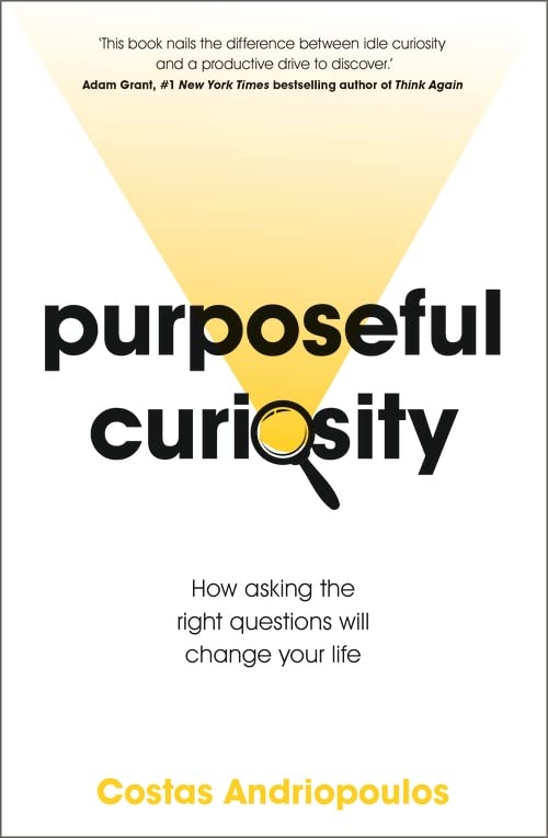 Бумажная книга «Purposeful Curiosity. How asking the right questions will change your life», автор Костас Андриопулос - фото №1