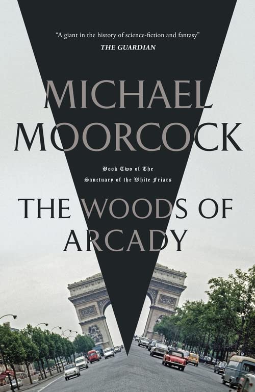 Бумажная книга «The Woods of Arcady», автор Майкл Муркок - фото №1