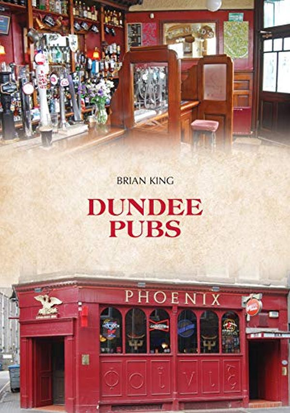 Бумажная книга «Dundee Pubs», автор Брайан Кинг - фото №1