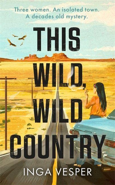 Паперова книга «This Wild, Wild Country», автор Інга Веспер - фото №1