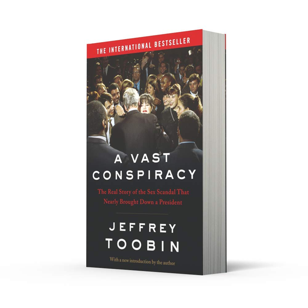 Paper book «A Vast Conspiracy: The Real Story of the Sex Scandal That Nearly Brought Down a President», author Jeffrey Toobin - фото №1
