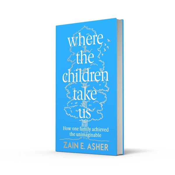 Паперова книга «Where the Children Take Us. How One Family Achieved the Unimaginable», автор Зейн Е. Ашер - фото №1