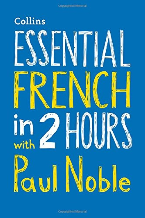 Бумажная книга «Essential French in 2 hours with Paul Noble: Your key to language success with the bestselling language coach», автор Пол Нобл - фото №1