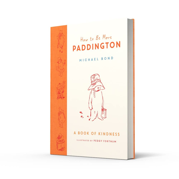 Бумажная книга «How to Be More Paddington. A Book of Kindness», автор Майкл Бонд - фото №1