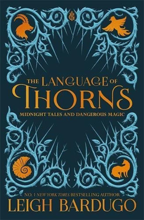 Бумажная книга «The Language of Thorns. Midnight Tales and Dangerous Magic», автор Ли Бардуго - фото №1
