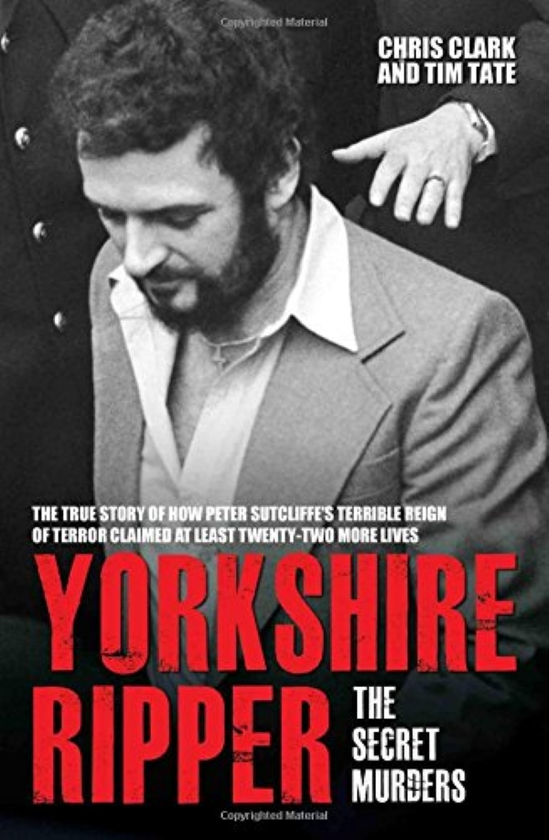 Бумажная книга «Yorkshire Ripper - The Secret Murders», автор Крис Кларк - фото №1