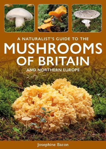 Бумажная книга «A Naturalist's Guide to the Mushrooms of Britain and Northern Europe», автор Жозефина Бэкон - фото №1