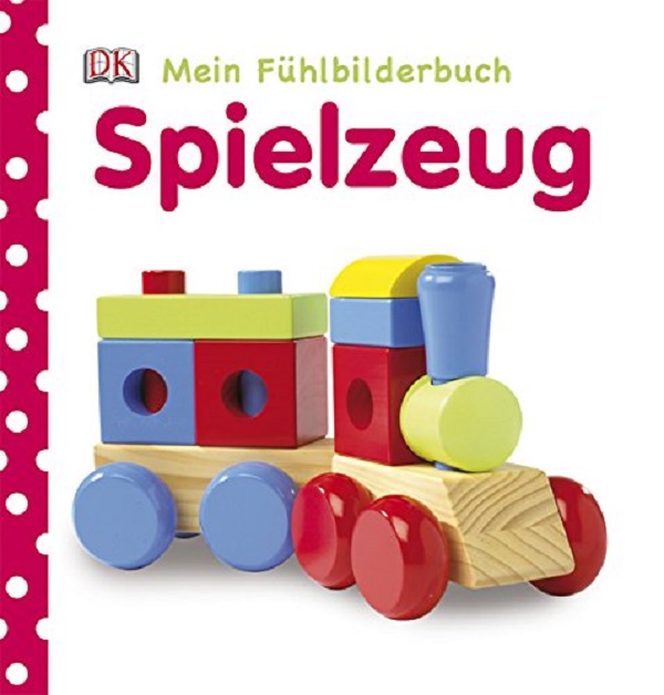 Бумажная книга «Mein Fuhlbilderbuch: Spielzeug» - фото №1