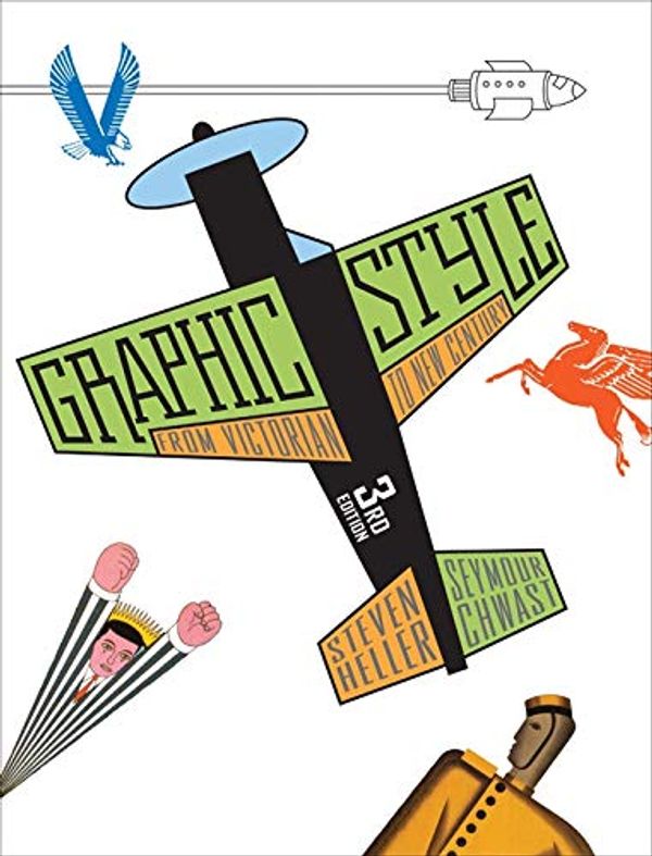 Паперова книга «Graphic Style: From Victorian to New Century», автор Стівен Хеллер - фото №1