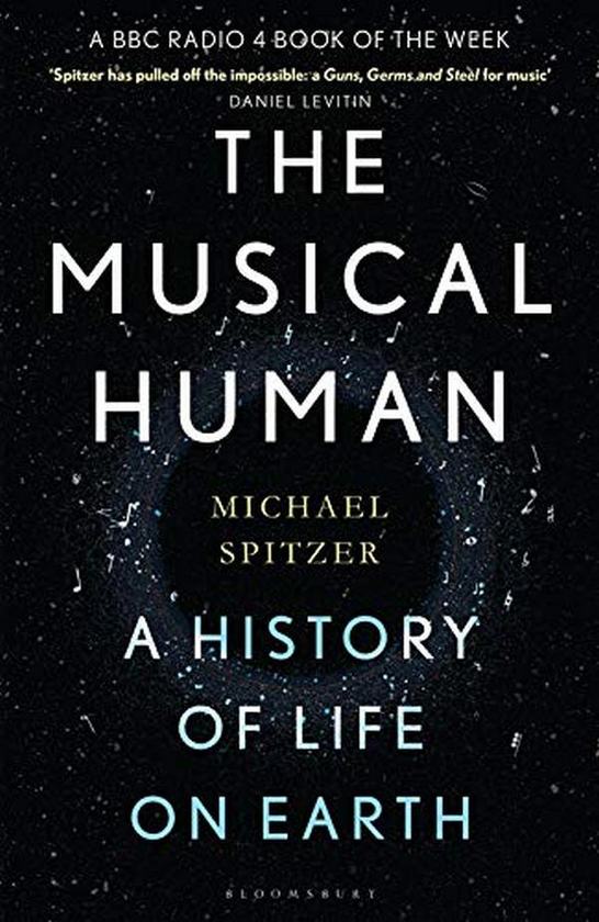 Паперова книга «The Musical Human. A History of Life on Earth», автор Майкл Спітцер - фото №1