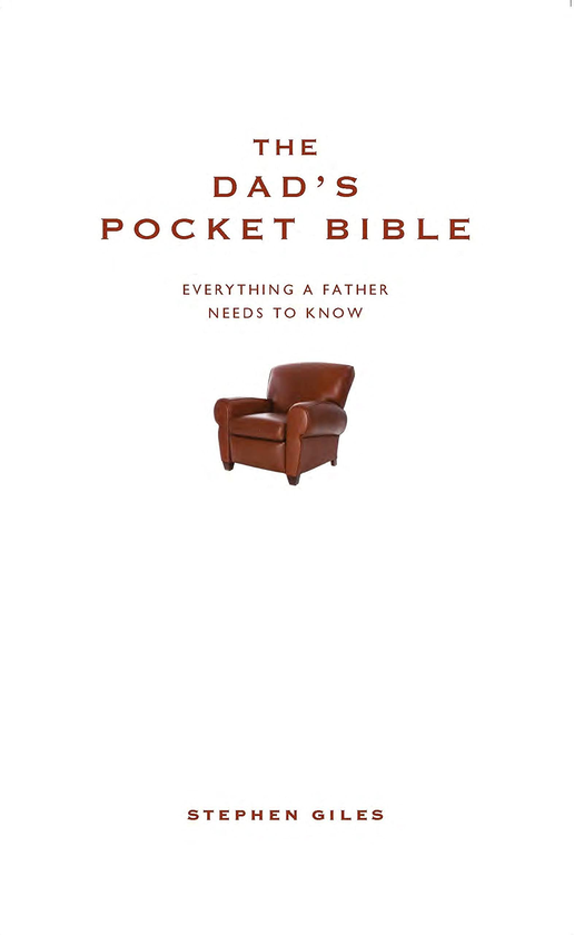 Бумажная книга «The Dad's Pocket Bible. Everything a Brilliant Father Needs to Know», автор Стивен Джайлз - фото №1