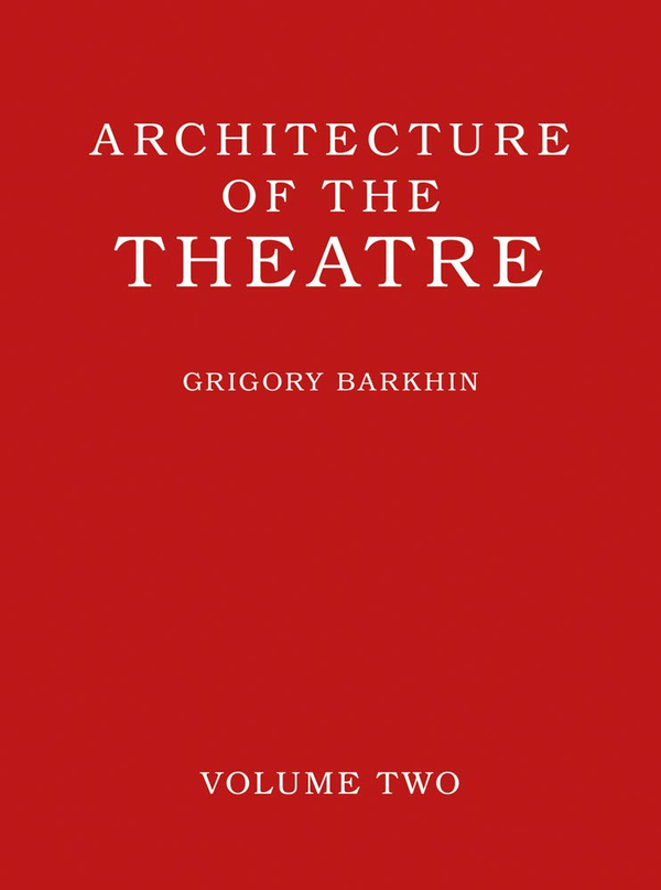 Паперова книга «Architecture of the Theatre. Volume 2», автор Григорій Бархін - фото №1