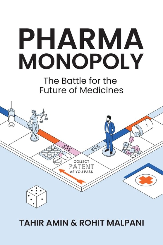 Бумажная книга «Pharma Monopoly. The Battle for the Future of Medicines», авторов Рохит Малпани, Тахир Амин - фото №1