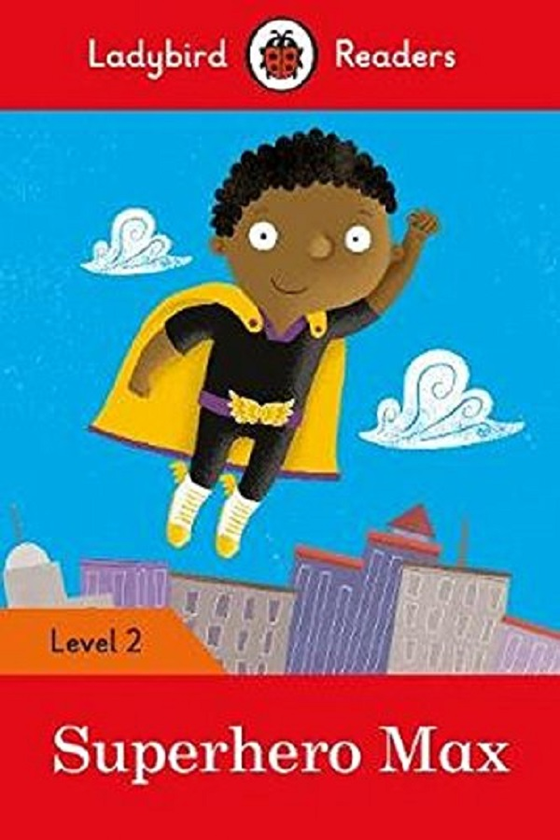 Бумажная книга «Superhero Max. Ladybird Readers Level 2» - фото №1