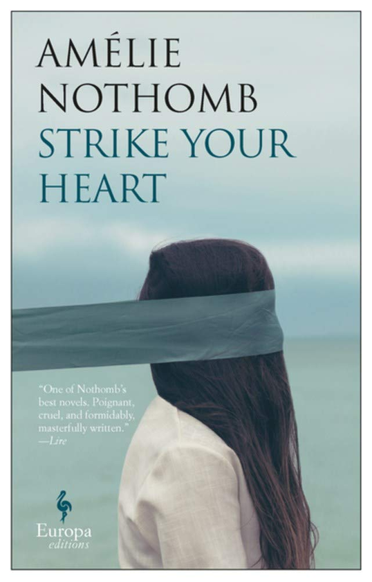 Паперова книга «Strike Your Heart», автор Амелi Нотомб - фото №1