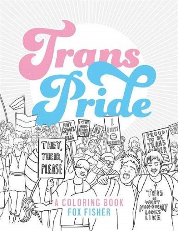 [object Object] «Trans Pride. A Coloring Book», автор Фокс Фишер - фото №1