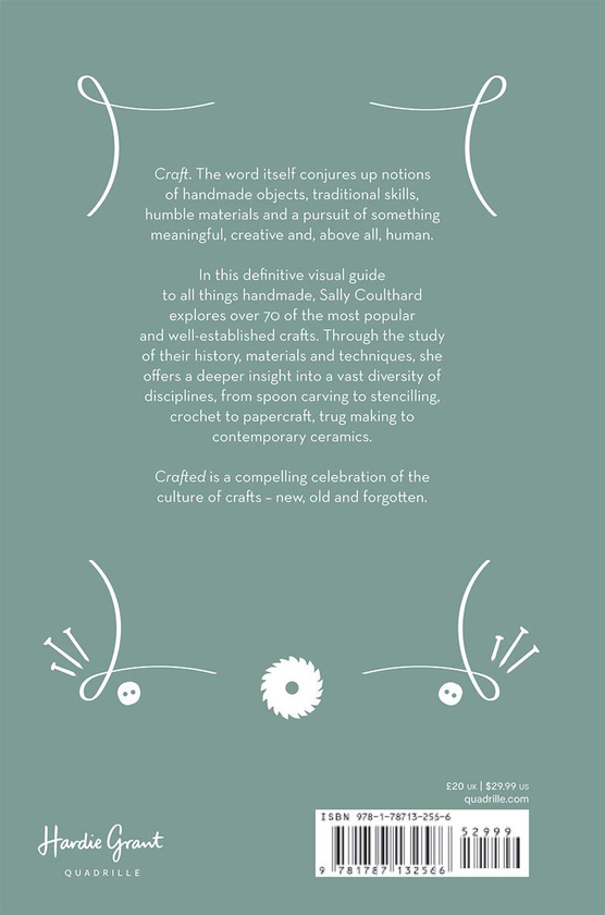 Бумажная книга «Crafted: A compendium of crafts: new, old and forgotten», автор Салли Култхард - фото №1