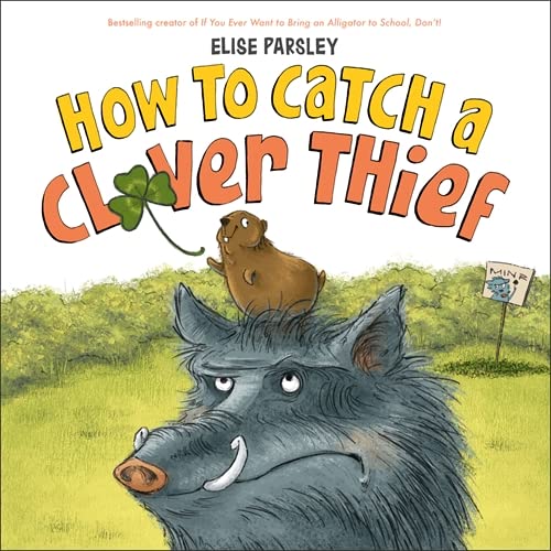 Паперова книга «How to Catch a Clover Thief», автор Еліза Парслі - фото №1
