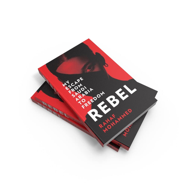 Паперова книга «Rebel. My Escape from Saudi Arabia to Freedom», автор Рахаф Мохаммед - фото №1