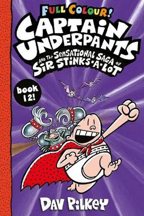 Бумажная книга «Captain Underpants and the Sensational Saga of Sir Stinks-a-Lot», автор Дэв Пилки - фото №1