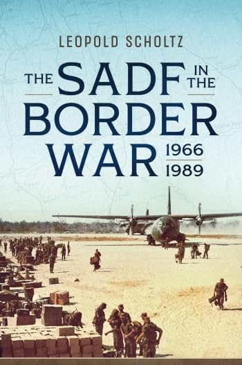 Бумажная книга «The SADF in the Border War. 1966-1989», автор Леопольд Шольц - фото №1
