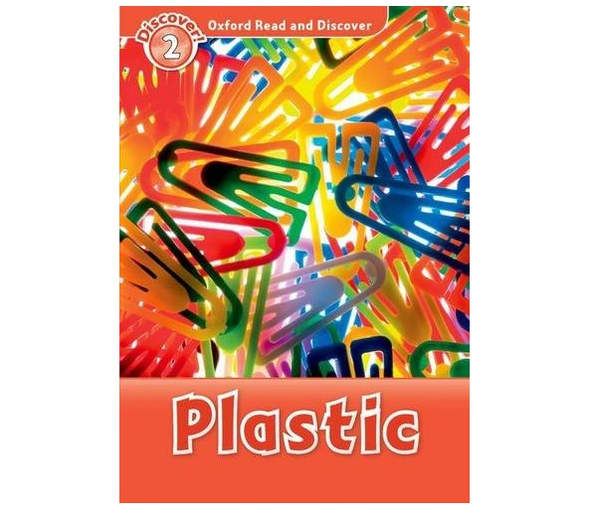 [object Object] «Oxford Read and Discover: Level 2: Plastic», автор Louise Spilsbury - фото №2 - миниатюра