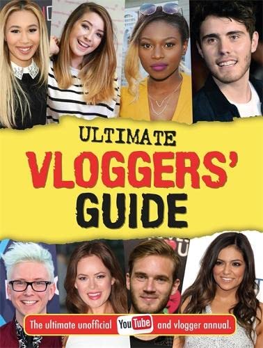 Бумажная книга «The Ultimate Vloggers' Guide: The Ultimate Unofficial YouTube and Vlogger Annual», автор Фрэнки Джонс - фото №1