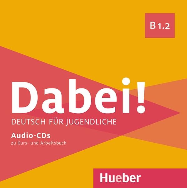[object Object] «Dabei! B1.2. Deutsch für Jugendliche Audio-CD», авторів Габріеле Копп, Зігфрід Бюттнер, Йозеф Альберті - фото №1