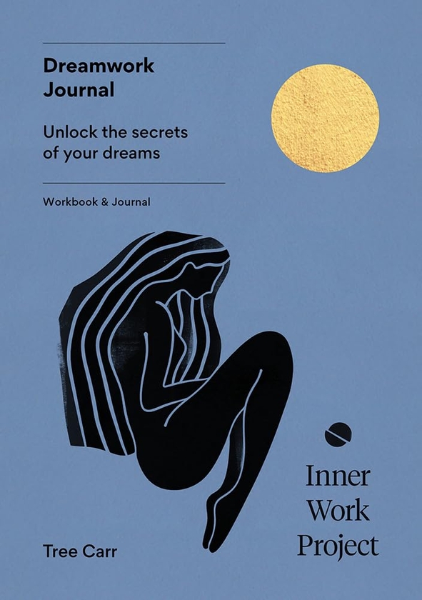 Бумажная книга «Dreamwork Journal: Unlock the secrets of your dreams», автор Три Карр - фото №1