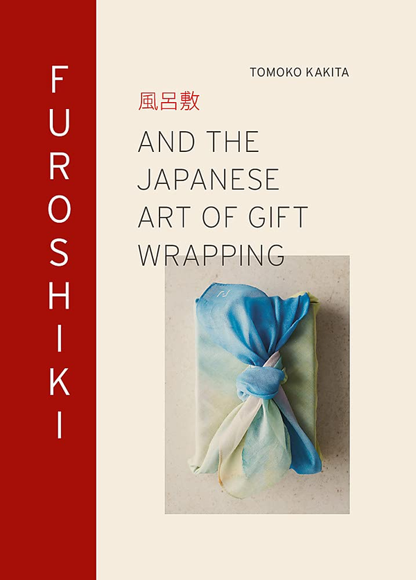 Паперова книга «Furoshiki. And the Japanese Art of Gift Wrapping», автор Томоко Какіта - фото №1