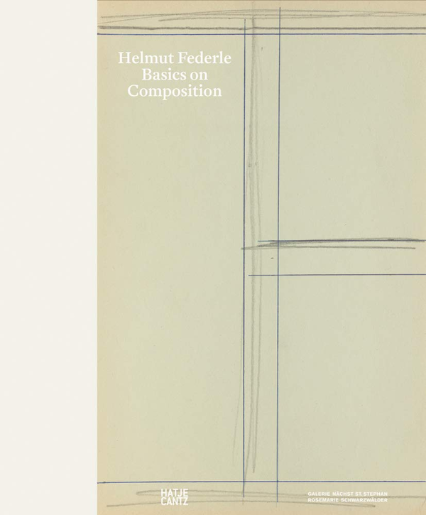 Бумажная книга «Helmut Federle. Basics on Composition», авторов Джон Яу, Эрих Франц - фото №1