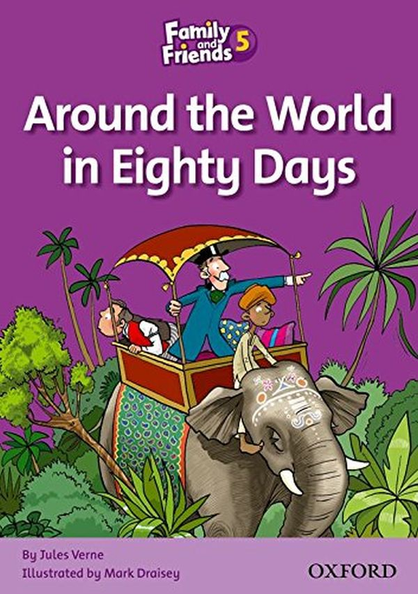 Бумажная книга «Family and Friends Readers 5. Around the World in Eighty Days», автор Жюль Верн - фото №1