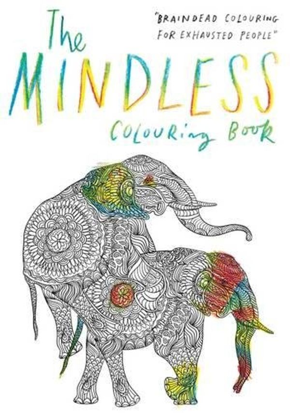 Бумажная книга «The Mindless Colouring Book: Braindead Colouring for Exhausted People» - фото №1