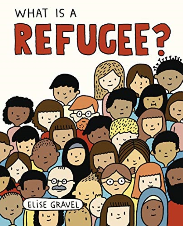 Бумажная книга «What Is A Refugee?», автор Элиз Гравел - фото №1
