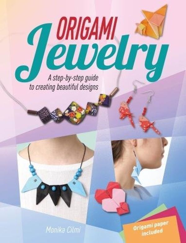 Паперова книга «Origami Jewellery», автор Монiка Чiлмi - фото №1