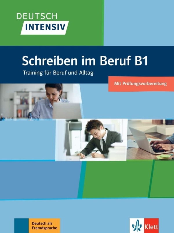 [object Object] «Deutsch intensiv Schreiben im Beruf B1 Training für Beruf und Alltag», автор Крістіан Сейфферт - фото №1