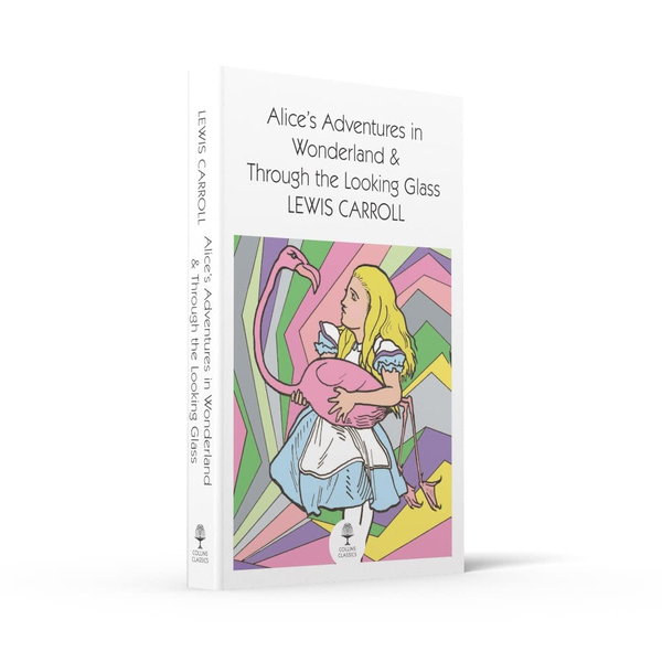 Бумажная книга «Alice's Adventures in Wonderland and Through the Looking Glass», автор Льюис Кэрролл - фото №1