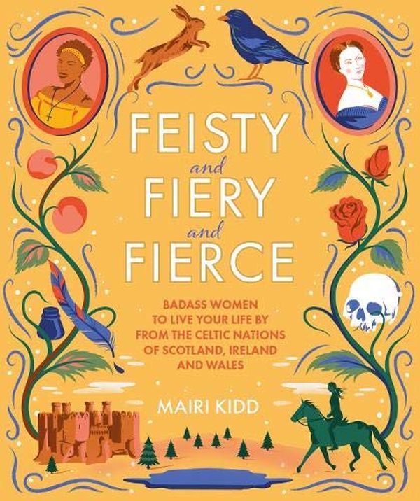Бумажная книга «Feisty and Fiery and Fierce », автор Маири Кидд - фото №1