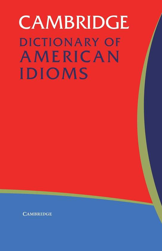 Паперова книга «Cambridge Dictionary of American Idioms », автор Пол Хикок - фото №1