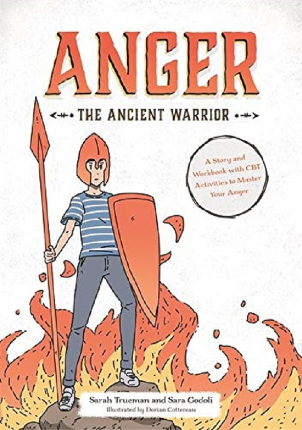 Бумажная книга «Anger the Ancient Warrior. A Story and Workbook with CBT Activities to Master Your Anger», авторов Сара Труман, Сара Годоли - фото №1