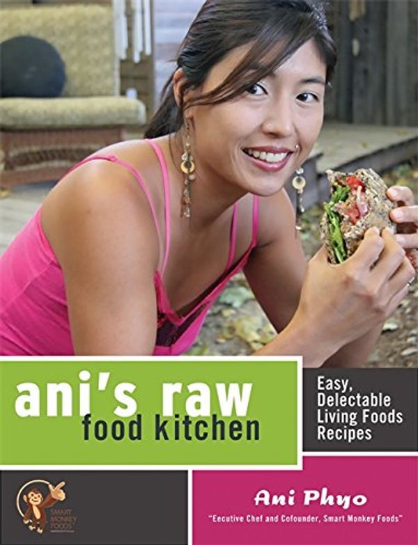 Паперова книга «Ani's Raw Food Kitchen : Easy, Delectable Living Foods Recipes», автор Ані Фе - фото №1