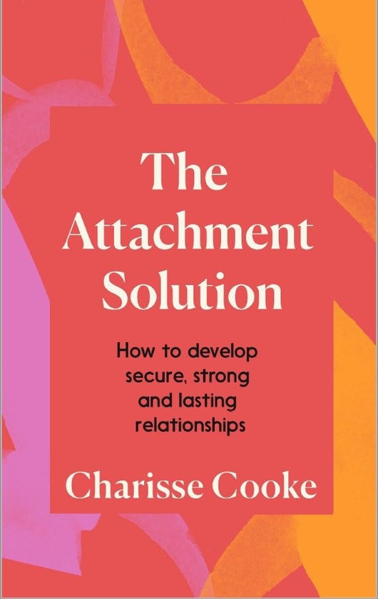Паперова книга «The Attachment Solution. How to develop strong, secure and lasting relationships», автор Черісс Кук - фото №1