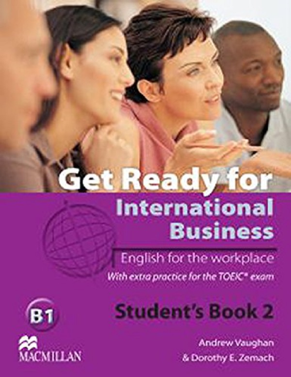 Бумажная книга «Get Ready For International Business Level 2 Student's Book. TOEIC Edition», автор Дороти Земах - фото №1
