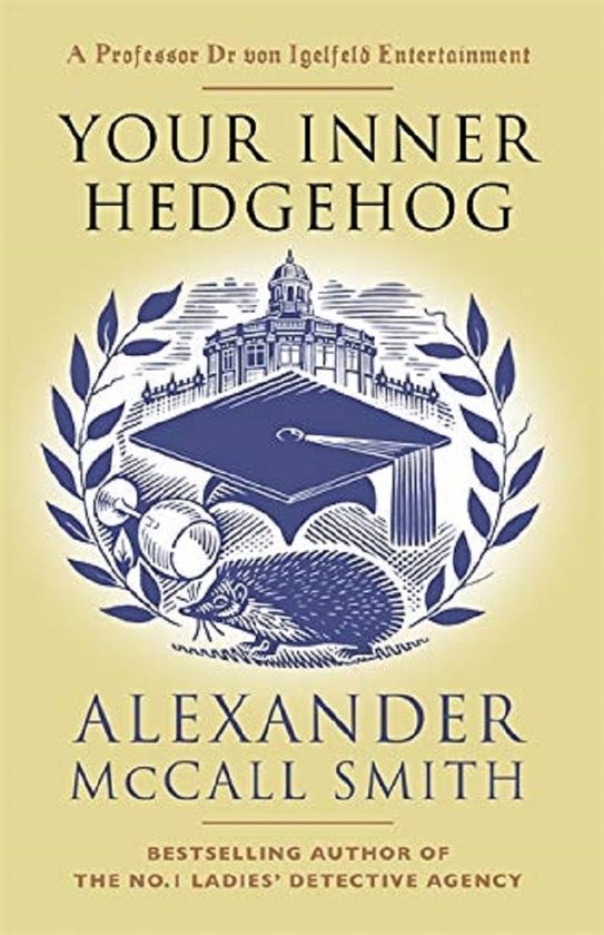 Бумажная книга «Your Inner Hedgehog», автор Александер Макколл Смит - фото №1
